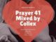 DJ Collex SA – Prayer 41 Mix