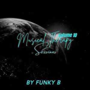 Funky B – Musical Therapy Sessions Vol 10 Mix