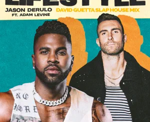 Jason Derulo – Lifestyle (feat. Adam Levine) [David Guetta Slap House Mix]