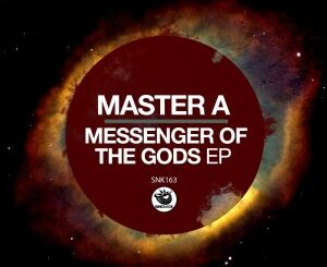 EP: Master A – Messenger Of The Gods