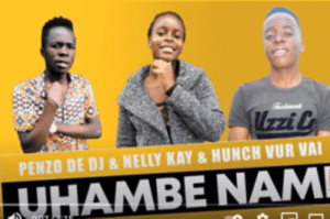 Penzo De Dj – Uhambe Nami Ft. Nelly Kay & Hunch Vur Vai