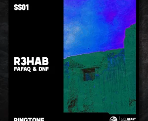 R3HAB, Fafaq, DNF – Ringtone