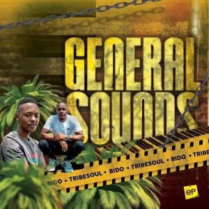 EP: Tribesoul – General Sounds Ft. Bido Vega