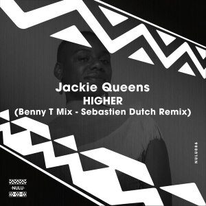 EP: Jackie Queens – Higher (Benny T Mix)