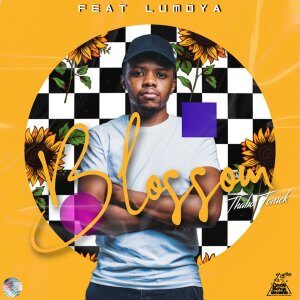 Thabo Tonick – Blossom Ft. Lumoya