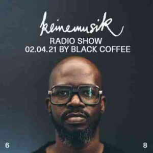 Black Coffee – Keinemusik Radio Show Mix (02.04.2021)