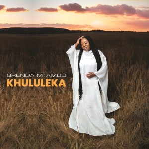 Brenda Mtambo – Khululeka