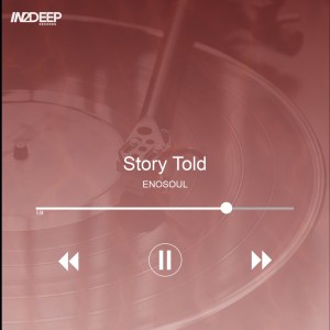 EnoSoul – Story Told