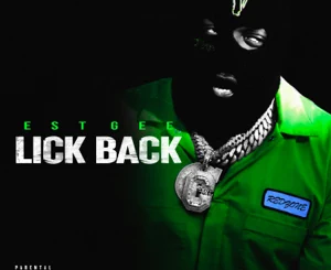 EST Gee – Lick Back