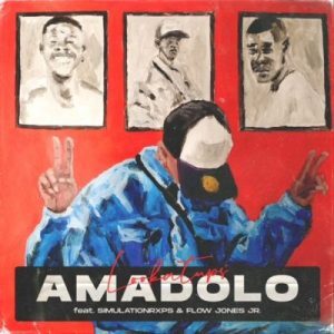 Lookatups – AMADOLO ft SimulationRxps & Flow Jones Jr