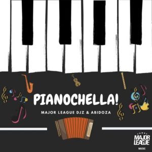 ALBUM: Major league djz – pianochella