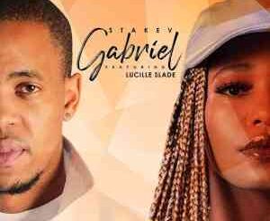 Stakev – Gabriel Ft. Lucille Slade