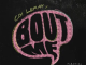 Coi Leray – Bout Me