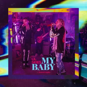 Lil Skies – My Baby (feat. Zhavia Ward)