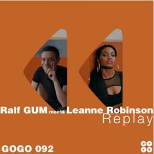 Ralf GUM – Replay Ft. Leanne Robinson