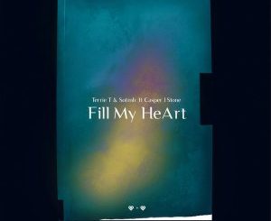 Terrie T – Fill My heart (Extended Mix) Ft. Sotmh & Casper J Stone