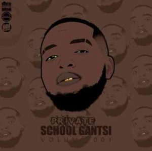 EP: Vusinator – Private School Gantsi Vol. 1