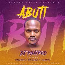 DJ PhatPro – Abuti ft Jovislash, Maseven & Illmatic