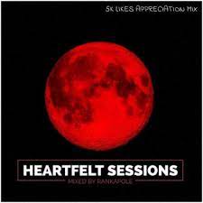 Rankapole – Heartfelt Sessions (5K Appreciation Mix)