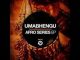 UmaBhengu – Thaba Bosiu (Original Mix)