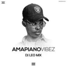 Dj Léo Mix – Amapiano Vibez Mixtape