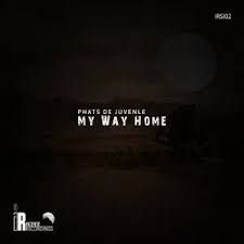 Phats De Juvenile – My Way Home (Original Mix)