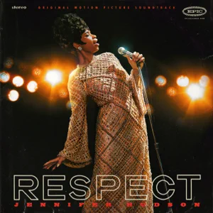 ALBUM: Jennifer Hudson – RESPECT (Original Motion Picture Soundtrack)