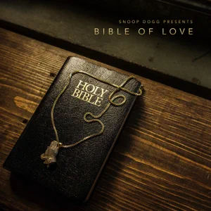 ALBUM: Snoop Dogg – Snoop Dogg Presents: Bible of Love