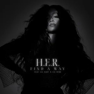 H.E.R. – Find A Way (feat. Lil Baby & Lil Durk)