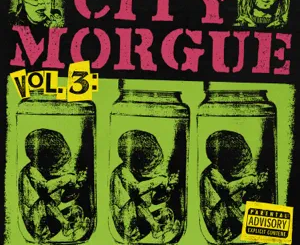 city-morgue-volume-3-bottom-of-the-barrel-city-morgue-zillakami-and-sosmula