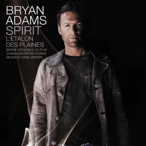 bryan-adams-spirit-lEtalon-des-plaines-bande-originale-du-film