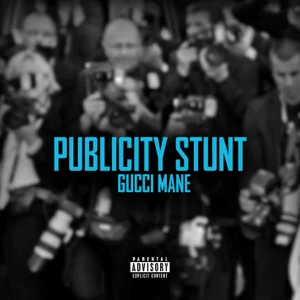 publicity-stunt-single-gucci-mane