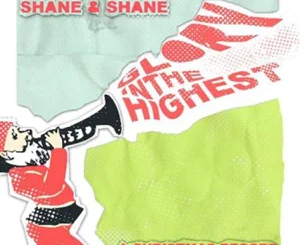 shane-shane-glory-in-the-highest-a-christmas-album