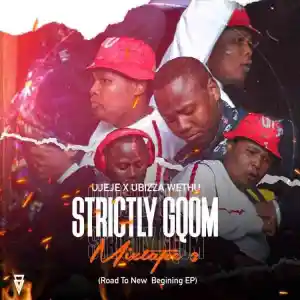 DOWNLOAD-uJeje-Yibhoza-uBizza-Wethu-–-Strictly-Gqom-Mix.webp