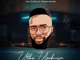 1654250321 DOWNLOAD-Vpianist-–-Uthe-Uzobuya-ft-DJ-Bullet-French