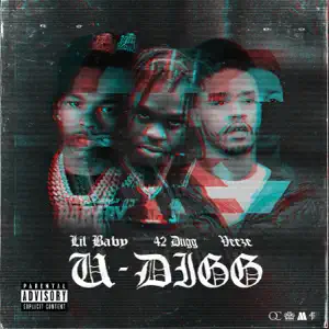 U-Digg-feat.-Veeze-Single-Lil-Baby-and-42-Dugg