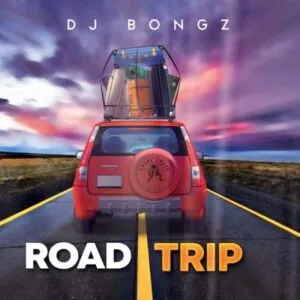 DJ-Bongz-–-Road-Trip-mp3-downloa