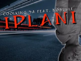 1660414049 DOWNLOAD-Coolking-SA-–-Iplani-ft-Nobuhle-–