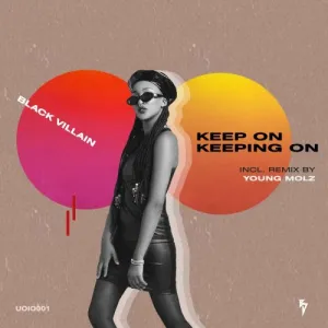 DOWNLOAD-Black-Villain-–-Keep-On-Keeping-On-Original-Mix.webp