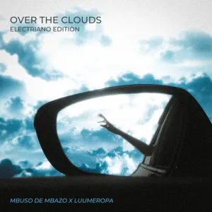 DOWNLOAD-Mbuso-De-Mbazo-LuuMeropa-–-Over-The-Clouds.webp