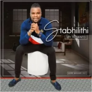 DOWNLOAD-Stabhilithi-–-My-Yonkinto-Ft-Mzukulu-–.webp