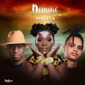 DOWNLOAD-Nobuhle-–-Indlela-ft-Kenza-Caiiro-–