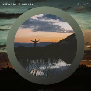 1666886030 DOWNLOAD-Sam-De-DJ-–-Alive-ft-Summer-–.webp