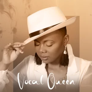 DOWNLOAD-Vocal-Queen-–-Uyabizwa-ft-Ray-Ndosi-Nonhlanhla-Gracia.webp