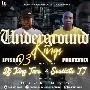 Dj-King-Tara-amp-Soulistic-TJ-–-Underground-Kings-Episode.webp