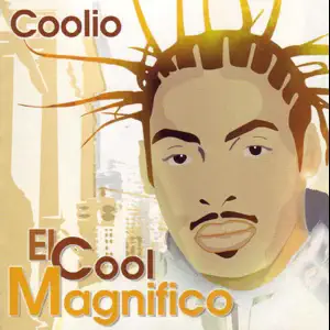 El-Cool-Magnifico-Coolio