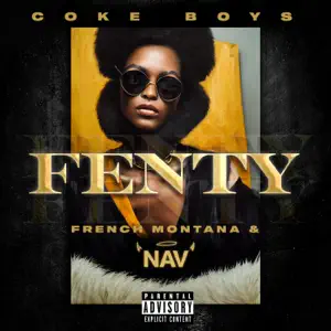 Fenty-Single-French-Montana-and-NAV