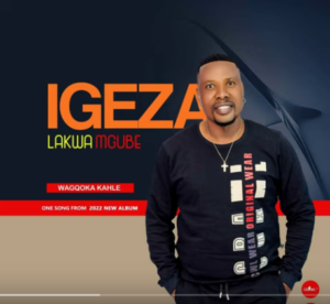 DOWNLOAD-Igeza-LakwaMgube-–-Wagqoka-kahle-–