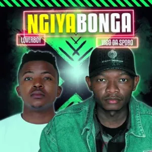 DOWNLOAD-Vico-da-Sporo-–-Ngiyabonga-ft-Loverboy-–.webp