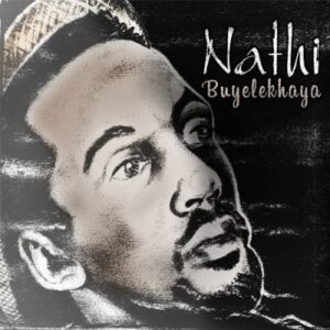 DOWNLOAD-Nathi-–-Nomakanjani-ft-Vusi-Nova-–